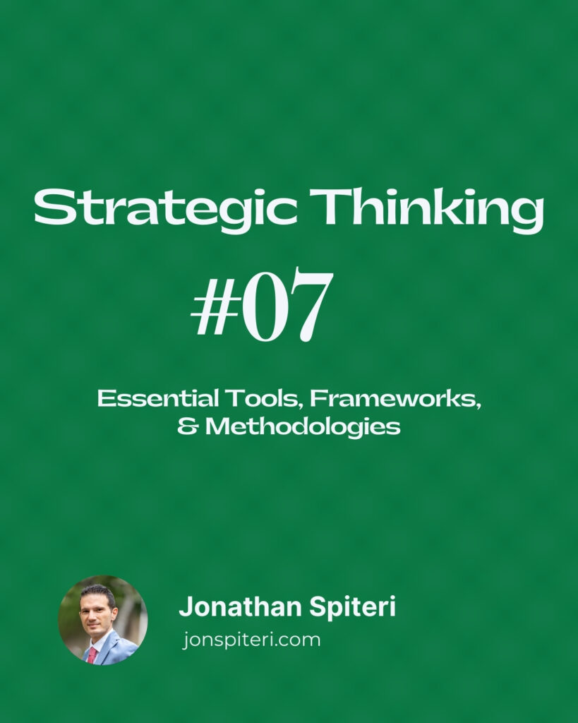 Jonathan Spiteri - Strategic Thinking - 7 Essential Tools, Frameworks, and Methodologies