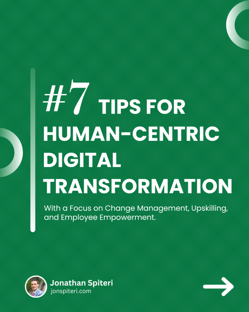 Jonathan Spiteri - 7 Tips For Human-Centric Digital Transformation